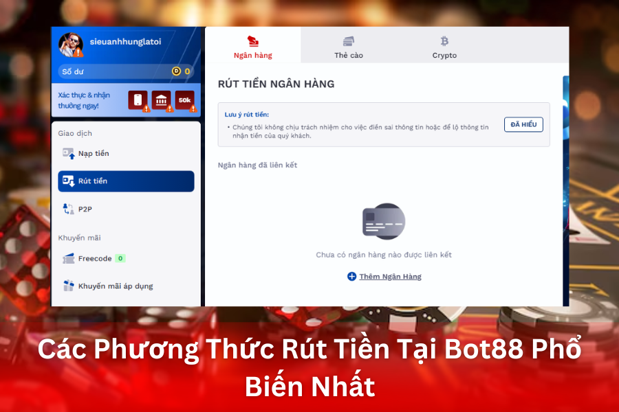 Các Phương Thức Rút Tiền Tại Bot88 Phổ Biến Nhất