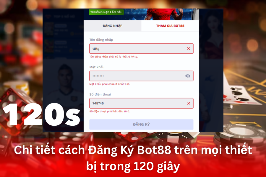 Chi tiết cách Đăng Ký Bot88 trên mọi thiết bị trong 120 giây